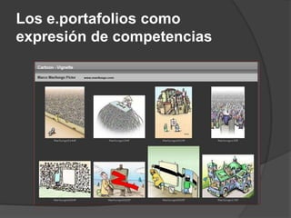 Los e.portafolios como
expresión de competencias
 