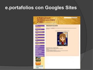 e.portafolios con Googles Sites
 