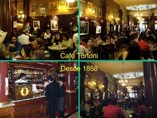 Café Tortoni Desde 1858 