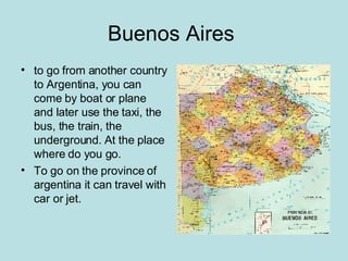 Buenos Aires  ,[object Object],[object Object]