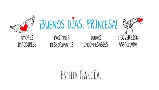 Buenos Dias Princesa