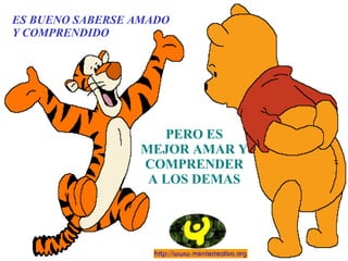 ES BUENO SABERSE AMADO  Y COMPRENDIDO PERO ES MEJOR AMAR Y COMPRENDER A LOS DEMAS 