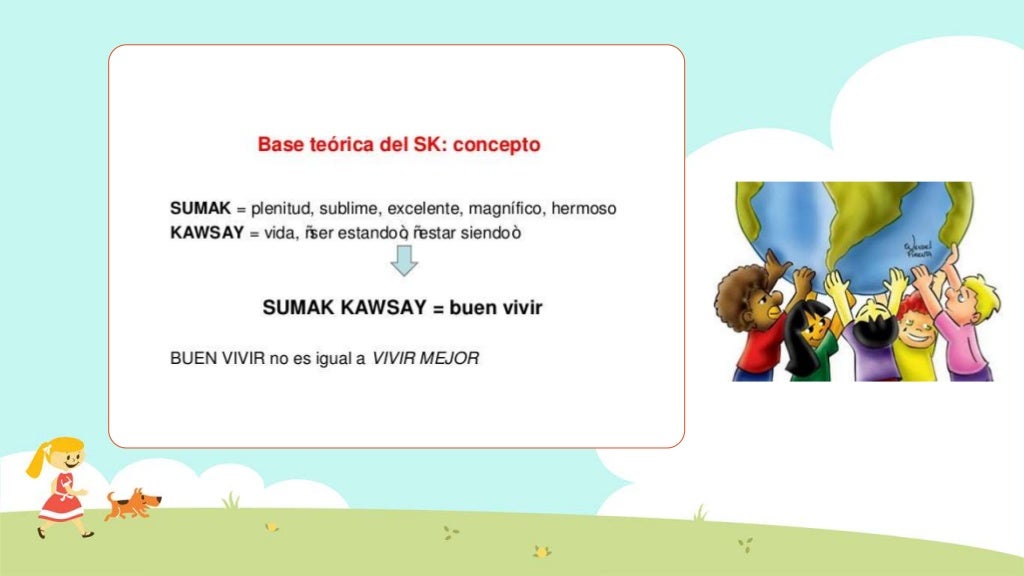 Buen vivir sumak kawsay
