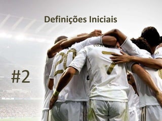 Definições Iniciais
#2
 