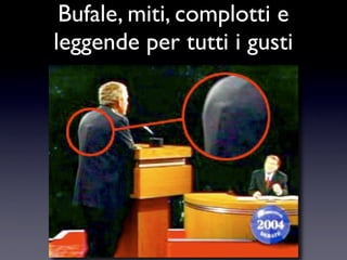 Bufale e Leggende Metropolitane