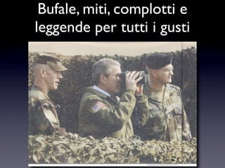 Bufale e Leggende Metropolitane