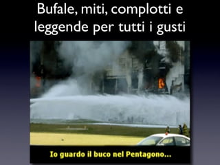 Bufale e Leggende Metropolitane