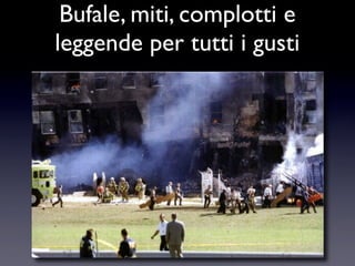 Bufale e Leggende Metropolitane