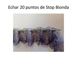 Echar 20 puntos de Stop Bionda
 