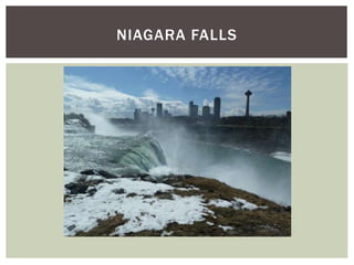 NIAGARA FALLS
 