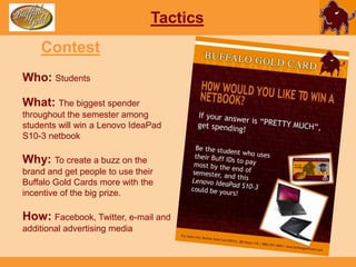  Last update was October 14thWhat can be done? Announce, create buzz, Facebook special campaigns