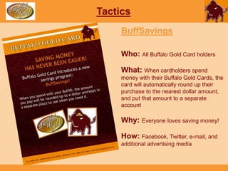 More frequent updatesSecondary ResearchWTAMU Buff Gold Card Twitter accountThe average age of Twitter users is 31. Compared to 26 on Myspace and33on Facebook!!