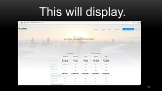 This will display.
16
 