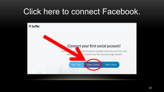 Click here to connect Facebook.
28
 