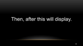 96
Then, after this will display.
 