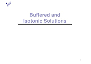Buffered isotonic solutions