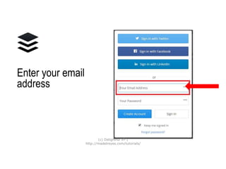 Enter your
email
address
(c) Delightful VP |
http://madelreyes.com/tutorials/
 