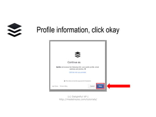 Profile information,
click okay
(c) Delightful VP |
http://madelreyes.com/tutorials/
 