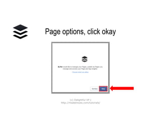 Page options,
click okay
(c) Delightful VP |
http://madelreyes.com/tutorials/
 