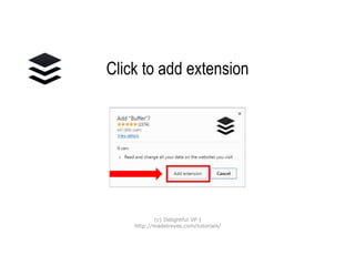 Click to add extension
(c) Delightful VP |
http://madelreyes.com/tutorials/
 