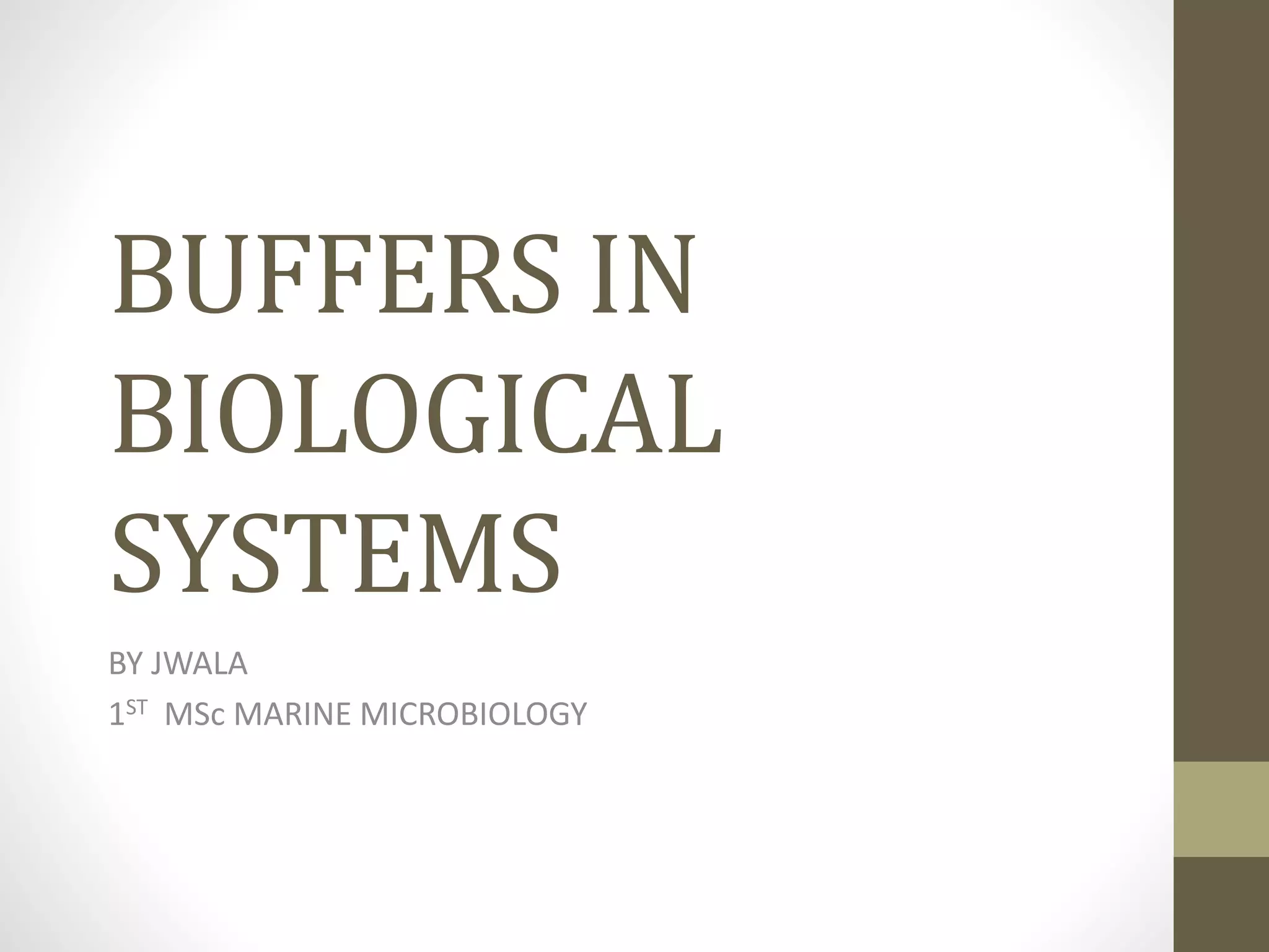 Buffers in biological systems PPT
