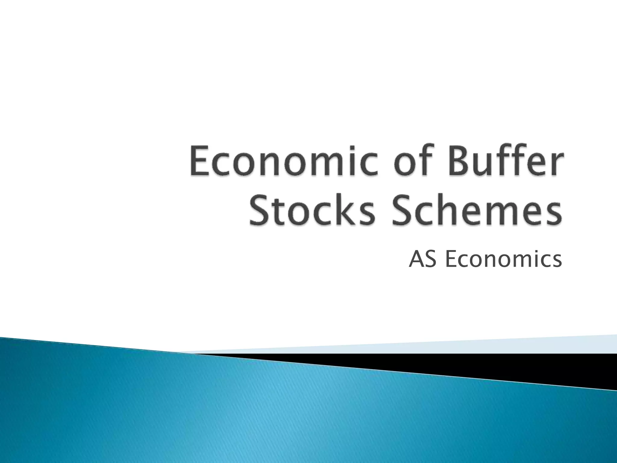 Buffer Stocks Schemes.pptx