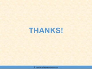 © creativesuiteva.wordpress.com
THANKS!
 