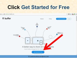 © creativesuiteva.wordpress.com
Click Get Started for Free
 