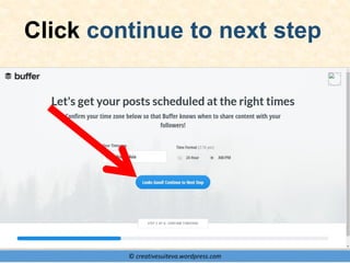 © creativesuiteva.wordpress.com
Click continue to next step
 