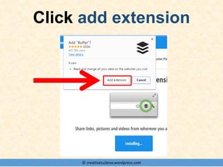 © creativesuiteva.wordpress.com
Click add extension
 