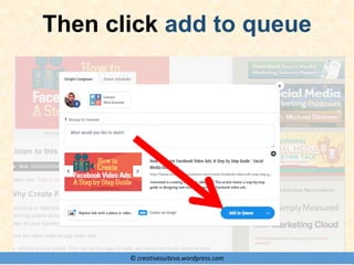 © creativesuiteva.wordpress.com
Then click add to queue
 