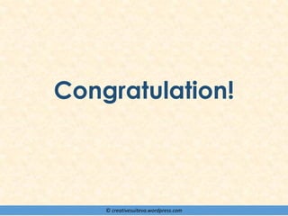 © creativesuiteva.wordpress.com
Congratulation!
 