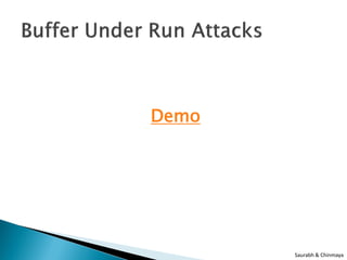 Demo




       Saurabh & Chinmaya
 