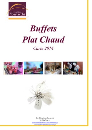 Buffets proposés par les Réceptions Bertacchi pour le 1er trimestre 2014