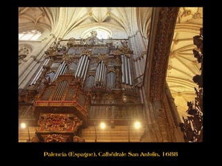 Palencia (Espagne), Cathédrale San Antolin, 1688
 