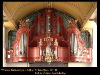 Weener (Allemagne), Eglise St Georges, 1710
facteur d'orgue: Arp Schnitger
 