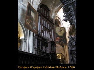 Tarragone (Espagne), Cathédrale Ste-Marie, 1566
 