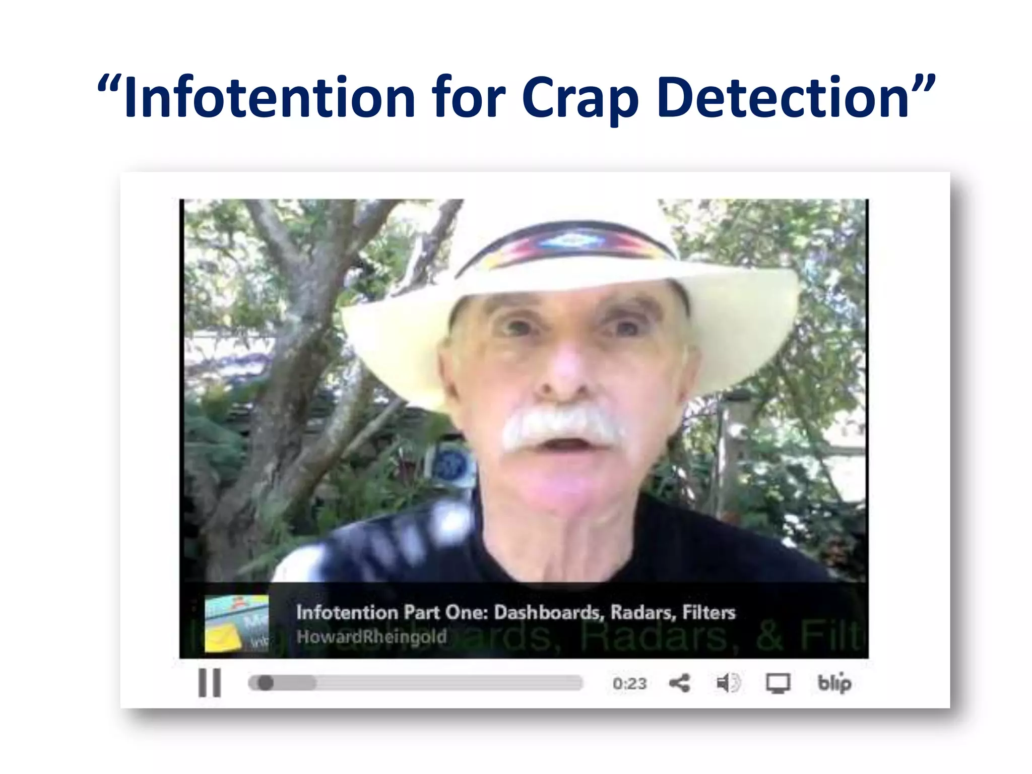 “Infotention for Crap Detection”