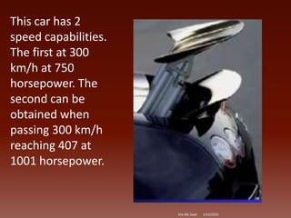 At  405 Km/h it will travel 113 meters in 1 second.1/23/2010Elie Abi Saad