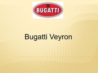 Bugatti Veyron
 