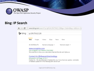 sagar.parmar@owasp.org
Bing: IP Search
 