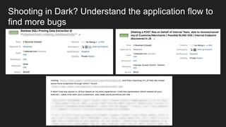Shooting in Dark? Understand the application flow to
find more bugs
 