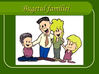Bugetul familiei 