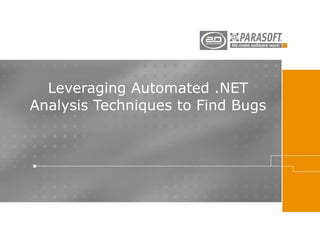 Leveraging Automated .NET Analysis Techniques to Find Bugs 