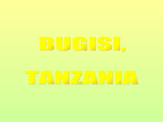 BUGISI, TANZANIA 