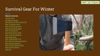 Survival Gear For Winter
Related Contents:
Survival Gear
Cf0 Best Ice Auger
Best Bushcraft Knife Under 100
Best Throwing K...