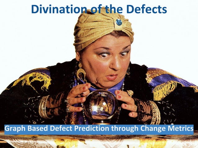 Nathan Ford- Divination of the Defects (Graph-Based Defect Prediction ...