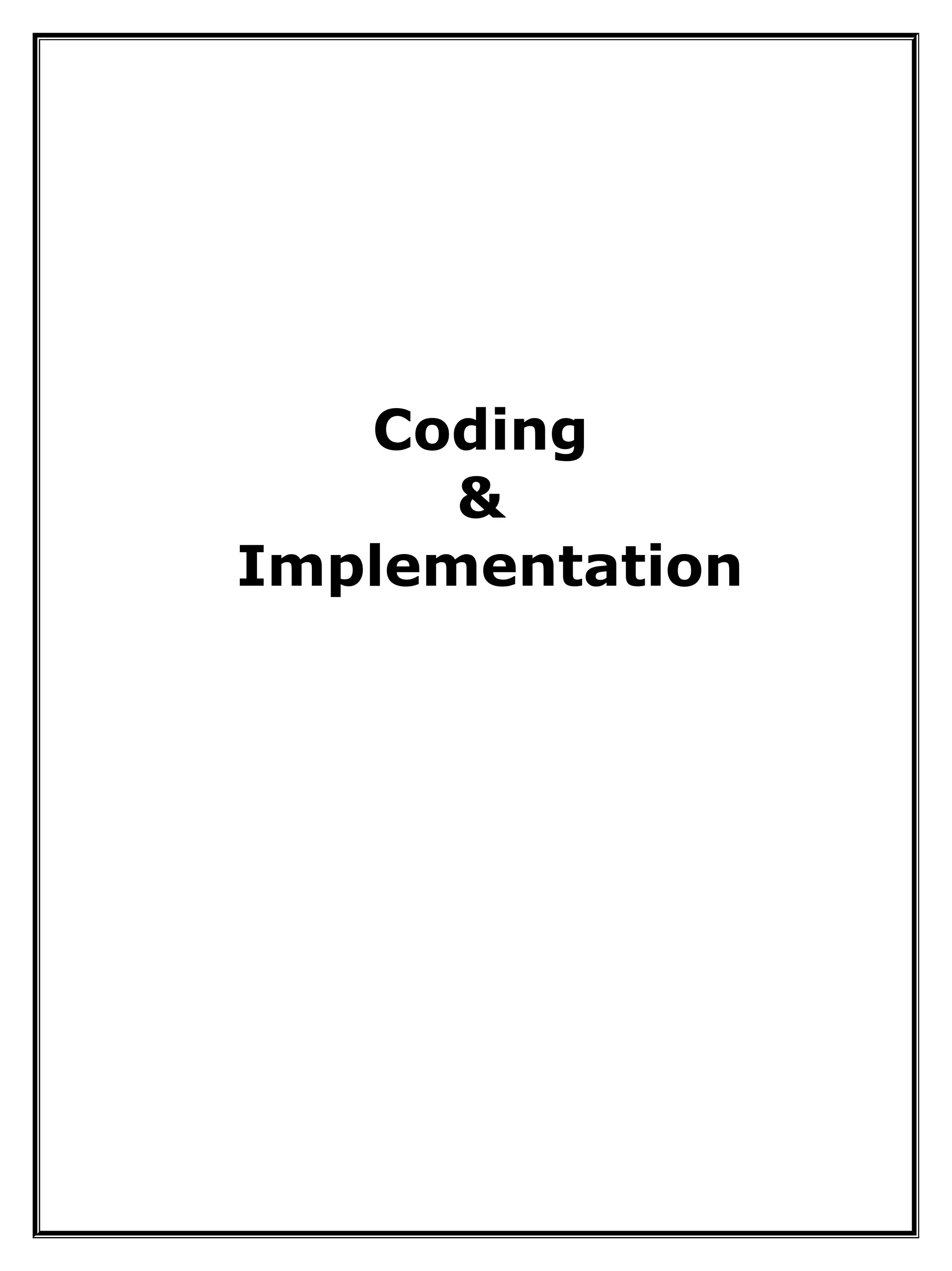 Coding
&
Implementation
 