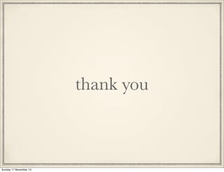 thank you

Sunday 17 November 13

 